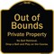 Signmission Designer Series Sign-Out Of Bounds, Black & Gold Heavy-Gauge Aluminum, 18" x 18", BG-1818-9804 A-DES-BG-1818-9804 - alternate 1